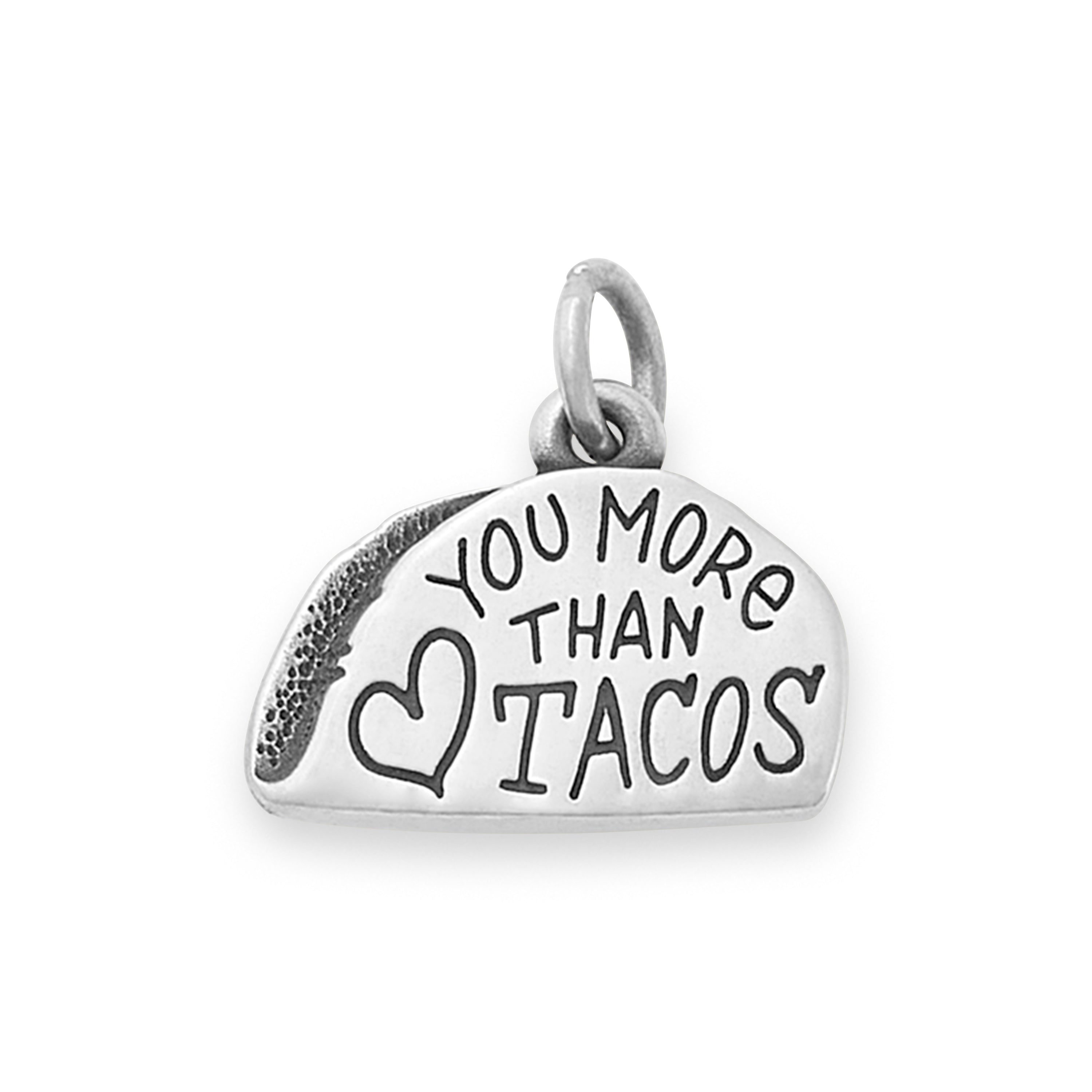 "Love You More Than Tacos" Charm